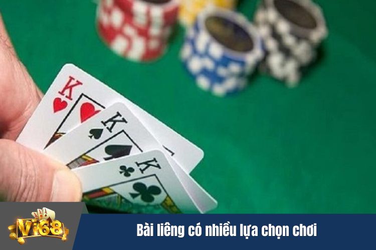 Bài liêng có nhiều lựa chọn chơi