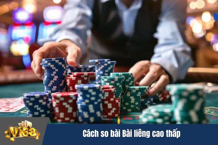 Cách so bài Bài liêng cao thấp