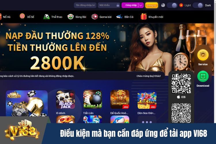 Điều kiện mà bạn cần đáp ứng để tải app VI68