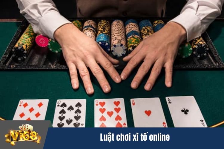 Luật chơi xì tố online