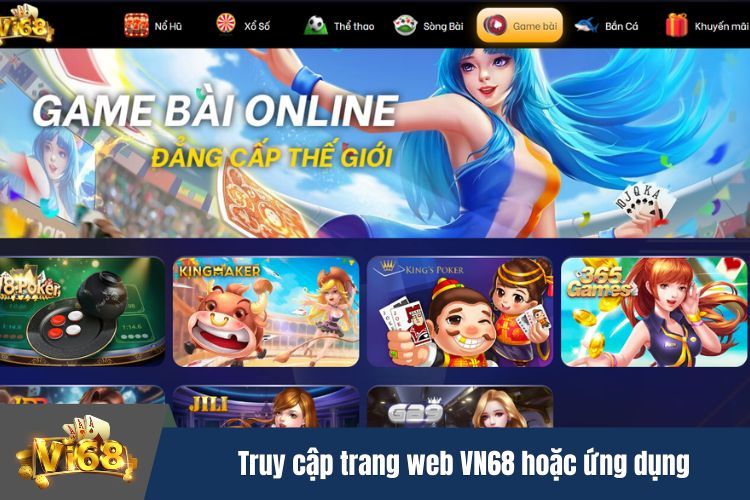 Truy cập trang web Vi68 hoặc ứng dụng