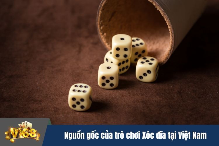 Nguồn gốc của trò chơi Xóc đĩa tại Việt Nam